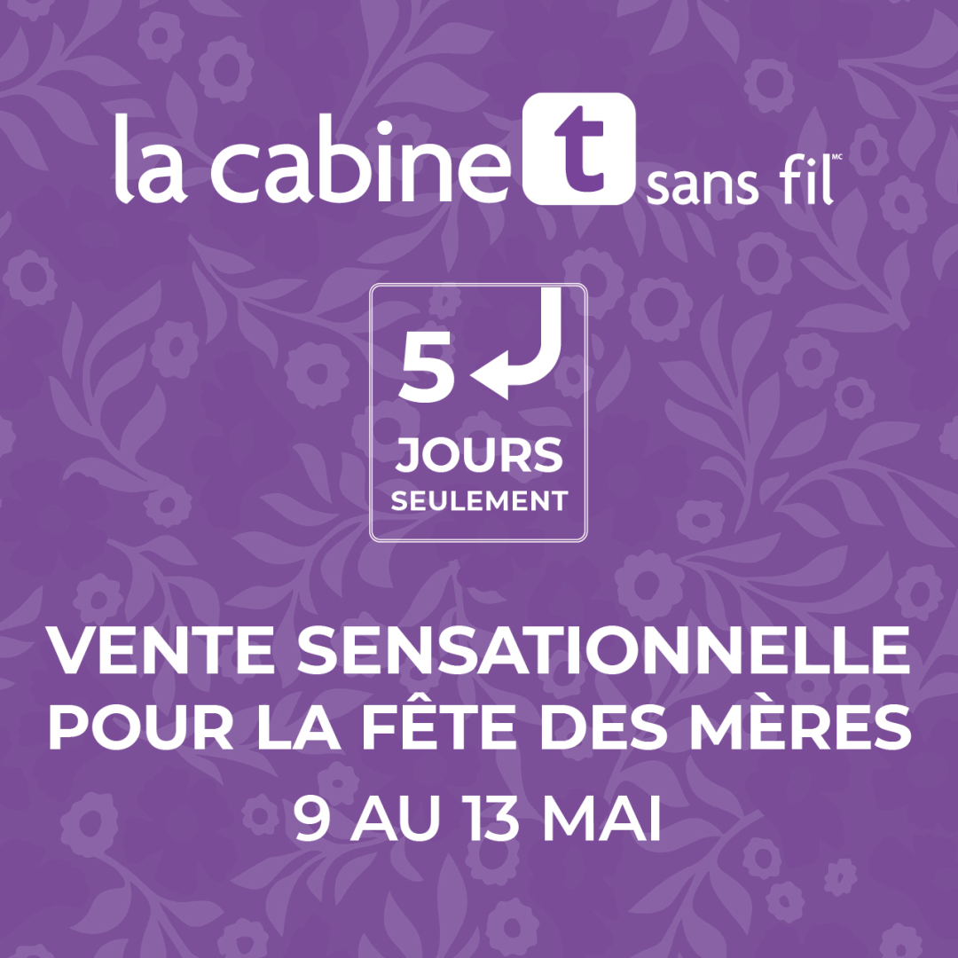 La Cabine – La Vente sensationnelle pour la fête des Mères lieu cette fin de semaine seulement icon
