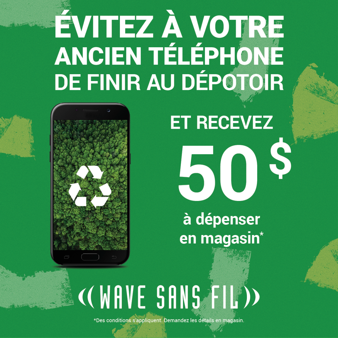 WIRELESSWAVE – Recevez 50 $ à dépenser en magasin lorsque vous évitez à votre ancien téléphone de finir au dépotoir icon